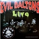 The Evil Daltons - Evil Daltons Live At Otmapp Bremen